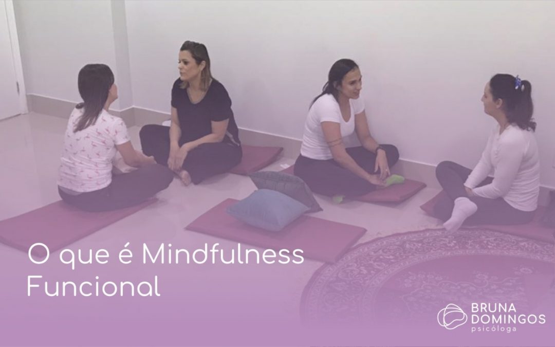 O que é Mindfulness Funcional