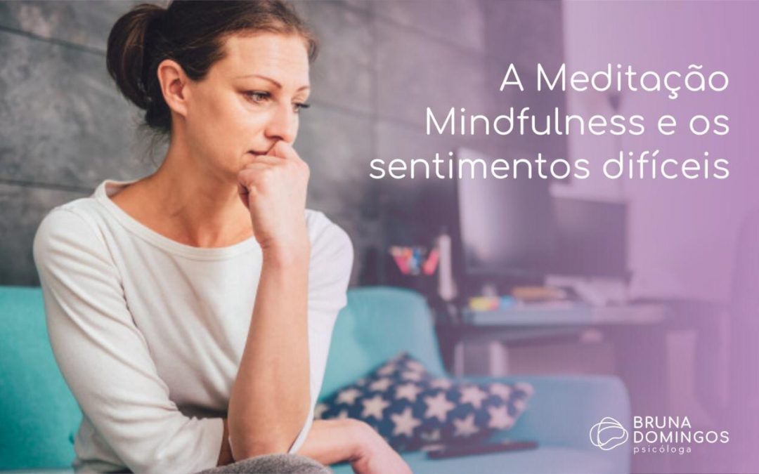 Mindfulness e Emoções Difíceis