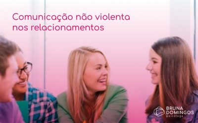 Comunicação Não Violenta nos relacionamentos